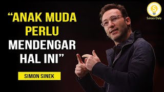 5 Aturan Penting Yang Akan Mengubah Masa Depanmu - Simon Sinek Subtitle Indonesia - Inspirasi Sukses