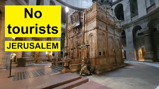 The Church of the Holy Sepulchre, (the Church of the Resurrection), in Jerusalem remains empty