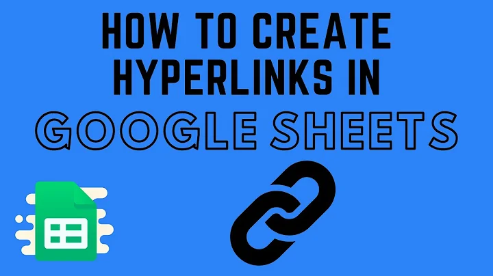 How to Create Hyperlinks in Google Sheets
