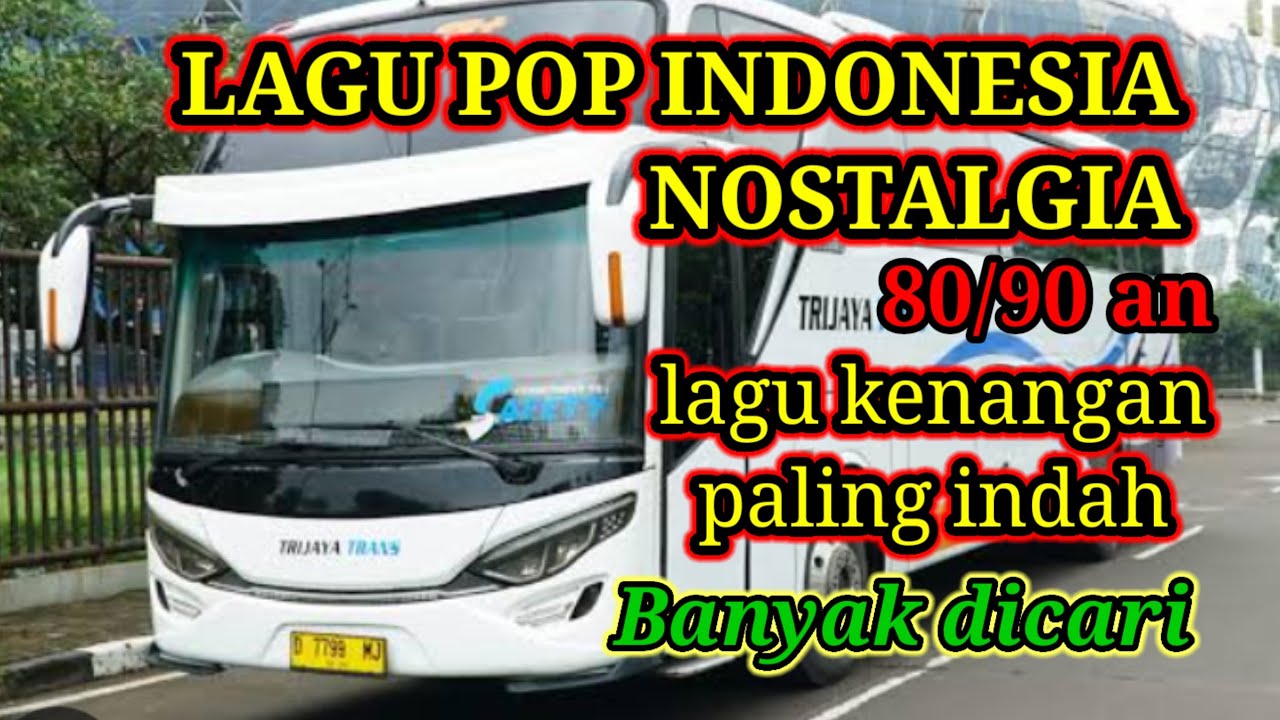 LAGU POP NOSTALGIA 80/90AN || TEMBANG KENANGAN TERBAIK SEPANJANG MASA ...