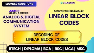 Linear Block Codes | Decoding of Linear Block Codes in ADCS