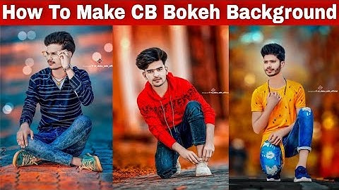 How to make Bokeh Backgroung in Picsart | CB Editing Picsart trick | Make CB Bokeh Background