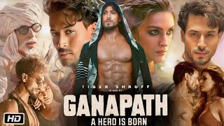 Ganapath-(2024)-Bollywood-Hindi-Movie-HDTV-720p.mkv