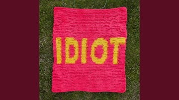 Idiot