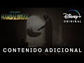 The Mandalorian | Contenido Adicional | Disney+