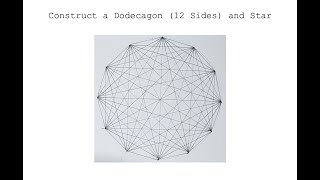Construct A Dodecagon 12 Sides And Star - Sacred Geometry