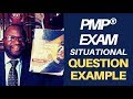 3 TOUGH PMP Situational Questions! Learn the Pattern!