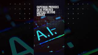 CaptchaAI is a captcha solving service that harnesses the power of AI and advanced OCR technology.
