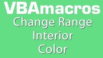 Change Range Interior Color - VBA Macros - Tutorial - MS Excel 2007, 2010, 2013
