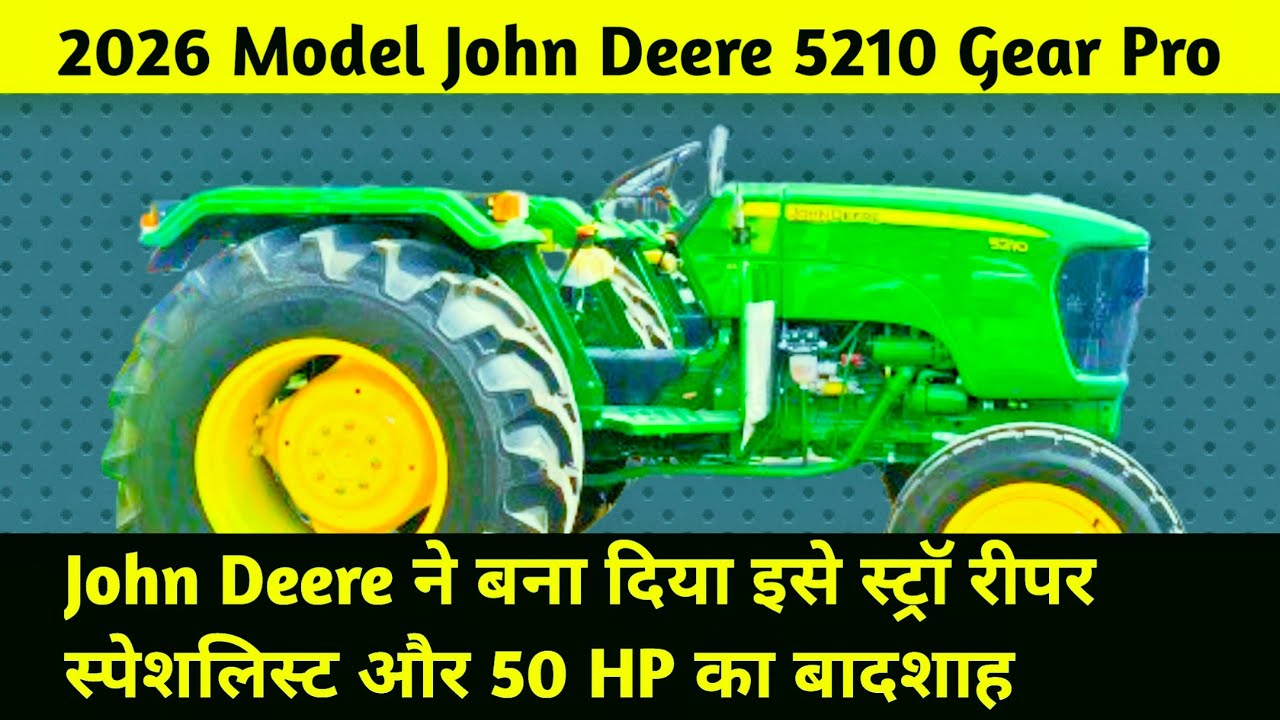 2026 | John Deere 5210 Gear pro | 50 HP का बादशाह @FarmingPassion 
