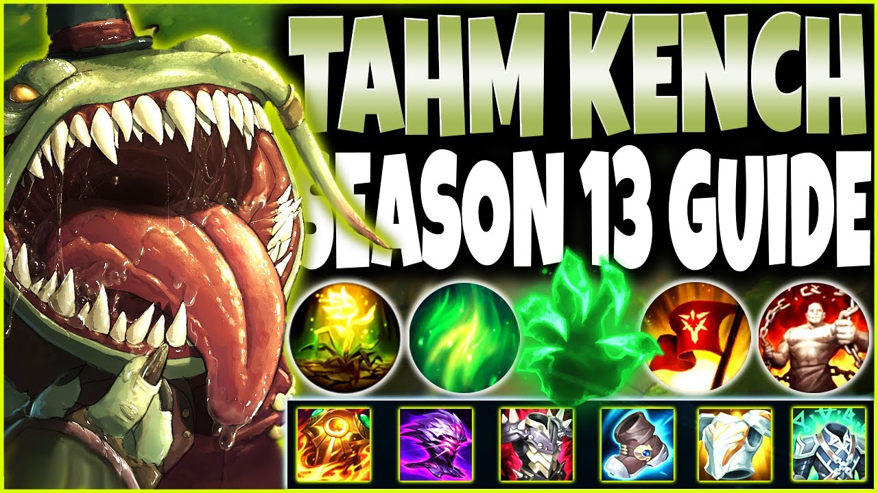 Tahm Kench Build Guide : 𝕲𝖔𝖉𝖑𝖞 [SEASON 13] FREE ELO OP HYBRID TAHM  KENCH BUILD (WIP) :: League of Legends Strategy Builds