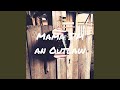 Mama I M An Outlaw mp3