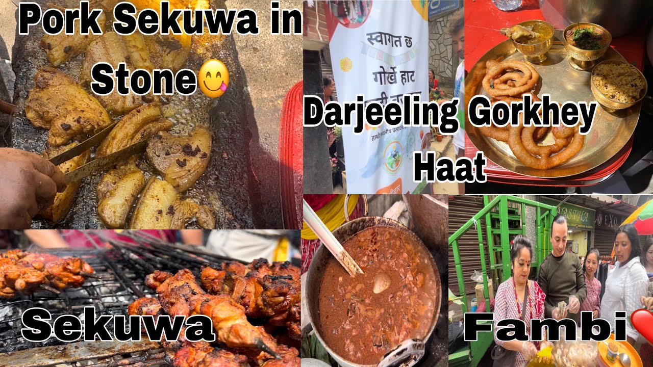 DARJEELING GORKHEY HAAT 3rd Week// STONE MA POLEKO PORK🥓 // SEKUWA🍖/Local Foods//Thursday haat 