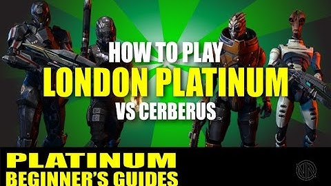 Platinum Guide: Firebase London and the Salarian Engineer for Beginners: Mass Effect 3 Multiplayer