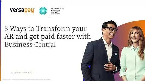 Transform Your AR Department and Get Paid Faster With Business Central