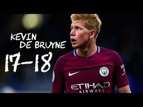 プレミア最高の司令塔 ケヴィン デブライネ ゴール パス スキル集 17 18 Kevin De Bruyne 17 18 Youtube