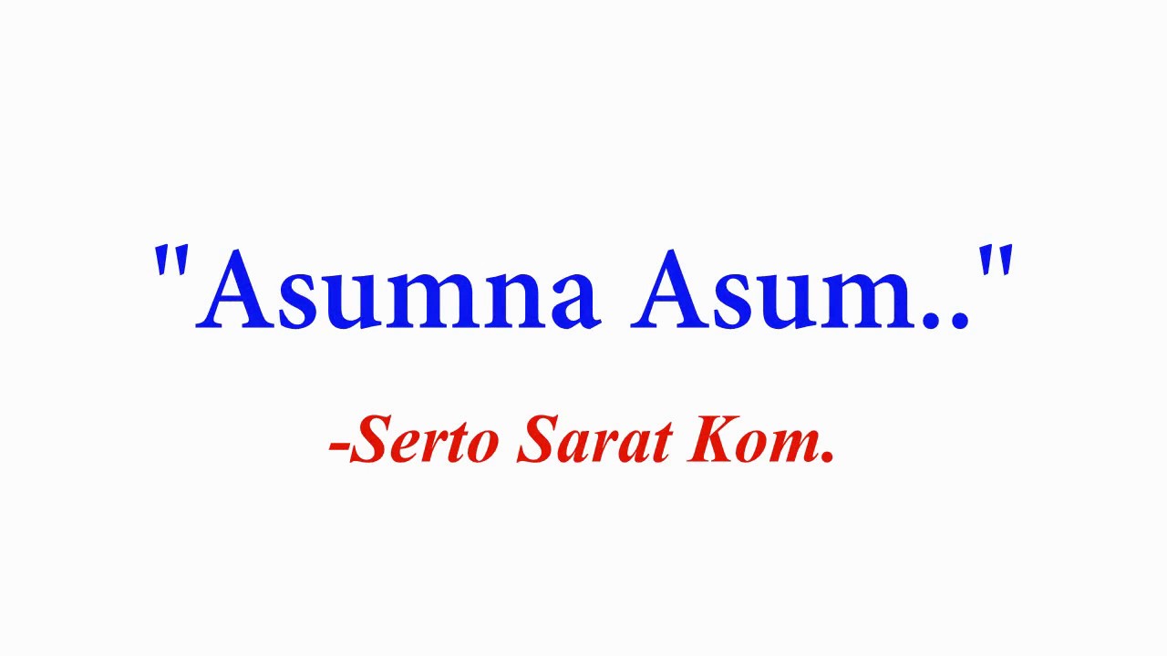 Sarat Serto  Asumna AsumOriginal Records With Lyrics