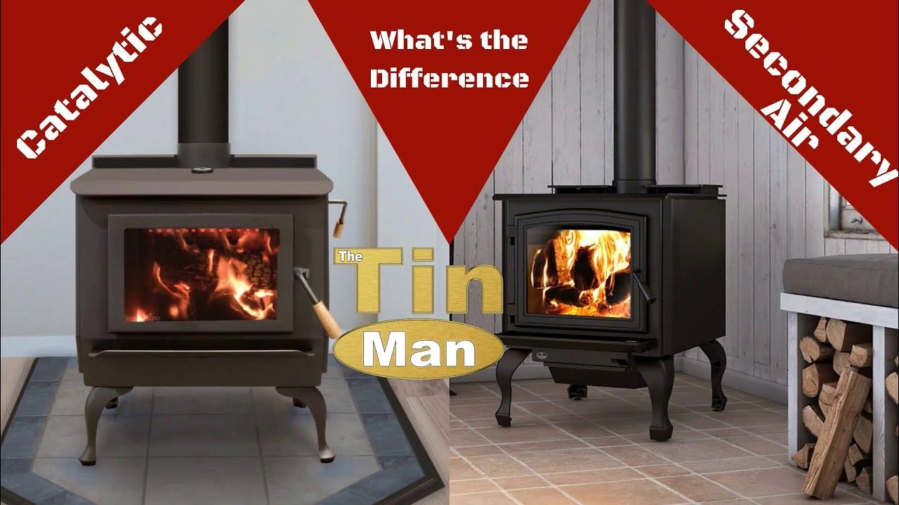 Comparing Catalytic to Secondary Air Wood Stoves YouTube