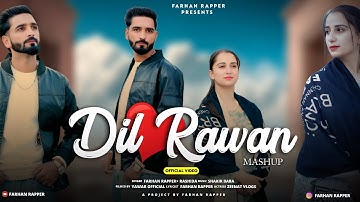Dil Rawan Mashup | New Kashmiri Superhit Song | Farhan Rapper | Shakir Baba | Yawar Official| Latest