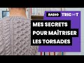    podcast tricot  radio tricot  comment tricoter des torsades 