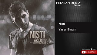 Yaser Binam - Nisti یاسر بینام - نیستی 