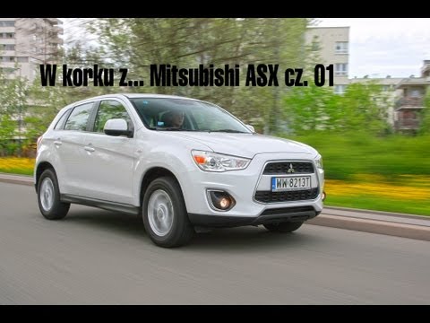W Korku Z... Mitsubishi Asx Cz. 01 - Youtube