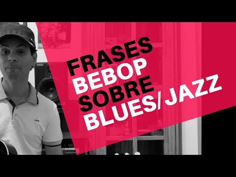 frases-bebop-sobre-blues/jazz.