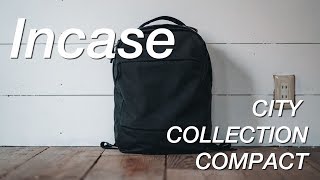 大容量で機能的。3年間ほぼ毎日使っている大好きなバックパック Incase City Collection Compact Backpack