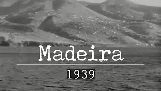 Funchal, Madeira | 1939