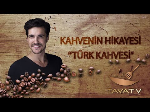 KAHVENİN HİKAYESİ - 1 / TÜRK KAHVESİ  -  THE STORY OF COFFEE - 1 / TURKISH COFFEE