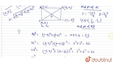 Show that the points A(-3, 2), B(-5, -5), C(2, -3) and D(4, 4) are the vertices of a rhombus. Fi...