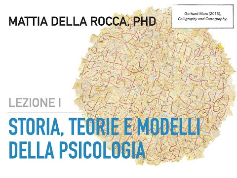 Psicologia Generale (PF24) - Storia, teorie e metodi (parte prima)