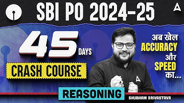 SBI PO 2024 Reasoning 45 Days Crash Course | SBI PO Reasoning By Shubham Srivastava