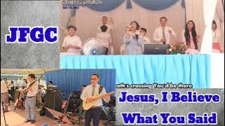 Jesus,I Believe What You Said -JFGC | Beloved Ate Lala Mallari