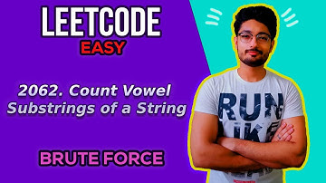 2062. Count Vowel Substrings of a String | LEETCODE EASY