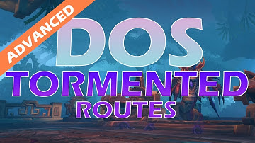 Advanced TORMENTED Routes: De Other Side | Shadowlands Season 2 M+ Guides