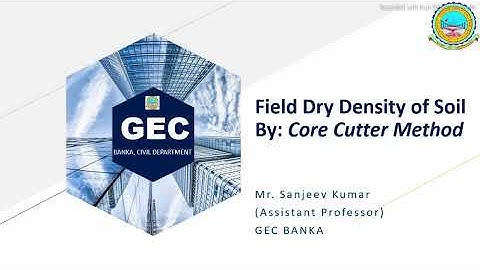 || Field Dry Density By: Core Cutter Method || Geotechnical Engineering Lab || GEC_BANKA ||