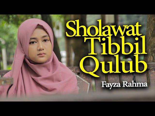Sholawat Tibbil Qulub - Sholawat Syifa' (Obat Hati) - Fayza Rahma I Haqi Official class=