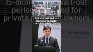 15-month wait-out period for private property owners to buy resale HDB removed
