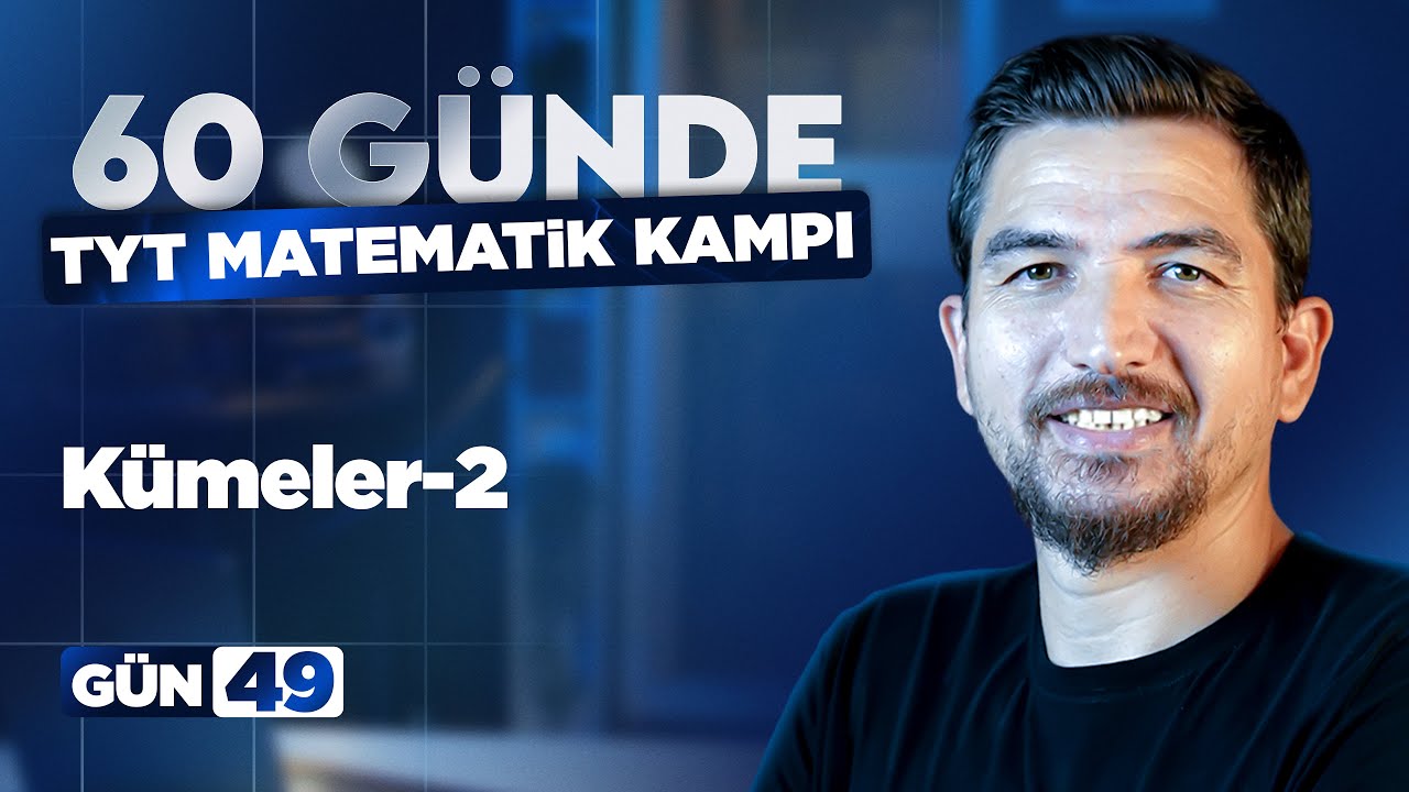 TYT Zirve Kampı 49.Gün | Kümeler-2 – İlyas Güneş 2026