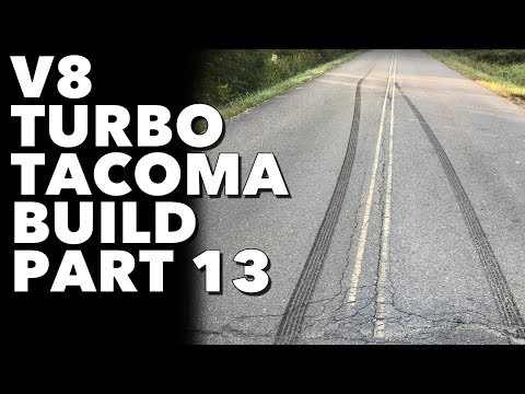LSX V8 Turbo Tacoma - Project Firebolt Part 13