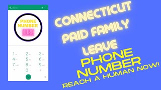 Connecticut Paid Family Leave Phone Number  - How to talk to a human representative today!