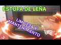 Como limpiar y mantener estufa de leña #estufadeleña #estufalacunza