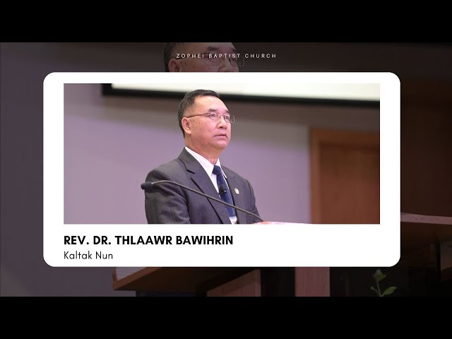 Kaltak Nun || Rev. Thlaawr Bawihrin