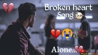 Broken heart Sad Song // 😭👀 Sad Hindi Song // Jubin nautiyal song // 😭🥀💔 very Emotional song