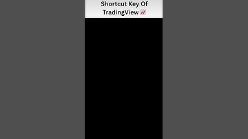 shortcut key off trading view