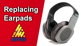 How to Replace Abyss Headphone Ear Pads (AB1266, Diana, and JOAL)