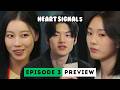 Jealousy Starts Preview Heart Signal Season 5 Episode 3 