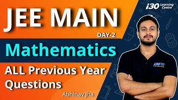 JEE Main 2024 | All Previous Year Questions | Mathematics PYQs 2013 | DAY-2 | Abhinav Jha