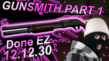 Gunsmith Part 1 - Escape from tarkov - 12.12.30